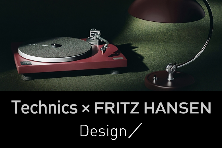 Technics × FRITZ HANSEN