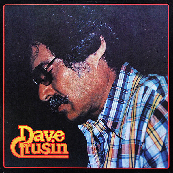 「Dave Grusin / Discovered Again!」